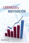 Liderazgo y motivacion