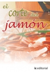 El corte del jamon