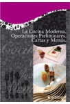La cocina moderna. Operaciones preliminares. Cartas y menus
