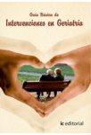Guia basica de intervenciones en geriatria