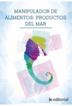Manipulador de alimentos: productos del mar