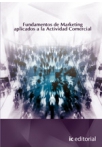 Fundamentos de marketing aplicado a la actividad comercial