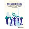 Asesor fiscal. IVA e impuestos de transmisiones patrimoniales y actos juridicos documentados. Vol. 3