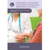Interrelacion, comunicacion y observacion con la persona dependiente y su entorno - UF0124