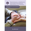Mantenimiento y rehabilitación psicosocial de las personas dependientes en el domicilio - UF0122