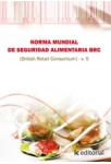 Norma BRC de seguridad alimentaria (British Retail Consortium) V.5