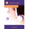 Gestión de la atención al cliente / consumidor - UF0036
