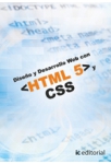 Diseno y desarrollo web con HTML 5 y CSS