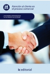 Atencion al cliente en el proceso comercial - UF0349