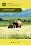 Transporte y almacenamiento de cultivos herb&aacute;ceos - UF0005