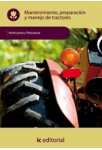 Mantenimiento, preparacion y manejo de tractores - UF0009