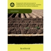 Preparación del terreno para instalacion de infraestructuras, siembra y plantación - UF0002