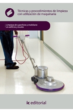 Técnicas y procedimientos de limpieza con utilización de maquinaria - MF1088_1 Técnicas y procedimientos de limpieza con utilización de maquinaria - MF1088_1
