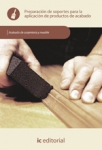 Preparacion de soportes para la aplicacion de productos de acabado - UF0181