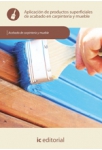 Aplicacion de productos superficiales de acabado en carpinteria y mueble - MF0167_1