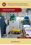 Organizacion del entorno de trabajo en transporte sanitario - UF0679