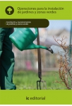 Operaciones para la instalaci&oacute;n de jardines y zonas verdes - UF0020