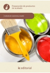 Preparaci&oacute;n de productos de acabado - UF0182