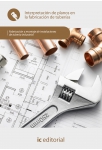 Interpretaci&oacute;n de planos en la fabricaci&oacute;n de tuber&iacute;as  UF0494
