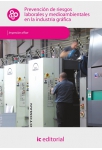Prevenci&oacute;n de riesgos laborales y medioambientales en la Industria Gr&aacute;fica UF0509