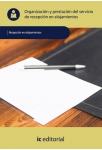 Organizaci&oacute;n y prestaci&oacute;n del servicio de recepci&oacute;n en alojamientos