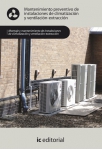 Mantenimiento preventivo de instalaciones de climatizaci&oacute;n y ventilaci&oacute;nextracci&oacute;n