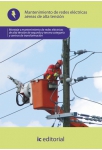 Mantenimiento de redes el&eacute;ctricas a&eacute;reas de alta tensi&oacute;n UF0993