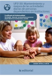 Mantenimiento y mejora de las actividades diarias de personas dependientes en instituciones