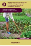 Determinaci&oacute;n del estado sanitario de las plantas, suelo e instalaciones y elecci&oacute;n de los m&eacute;todos de control
