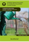 Operaciones para la instalaci&oacute;n de jardines y zonas verdes