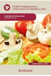 Preelaboraci&oacute;n y conservaci&oacute;n de vegetales y setas