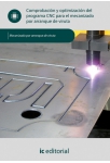 Comprobaci&oacute;n y optimizaci&oacute;n del programa CNC para el mecanizado por arranque de  viruta UF0882