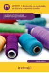 Iniciaci&oacute;n en materiales, productos y procesos textiles
