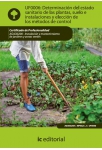 Determinaci&oacute;n del estado sanitario de las plantas, suelo e instalaciones y elecci&oacute;n de los m&eacute;todos de control. AGAO0208
