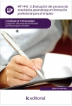 Evaluaci&oacute;n del proceso de ense&ntilde;anza-aprendizaje en Formaci&oacute;n Profesional para el Empleo. SSCE0110