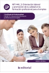 Orientaci&oacute;n laboral y promoci&oacute;n de la calidad en la Formaci&oacute;n Profesional para el Empleo. SSCE0110
