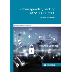 Ciberseguridad, hacking ético. IFCD072PO