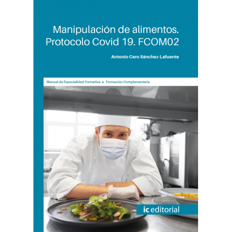 Manipulación de alimentos. Protocolo Covid 19. FCOM02