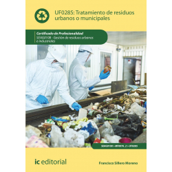 Tratamiento de residuos urbanos o municipales. UF0285