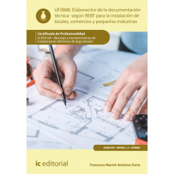 Elaboración de la documentación técnica según el REBT para la instalación de locales, comercios... UF0888 (2ª Ed.)