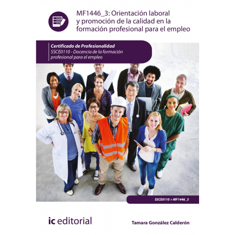 Orientación laboral y promoción de la calidad en la formación profesional para el empleo MF1446_3 (2ª Ed.)