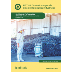 Operaciones para la gestión de residuos industriales UF0289: