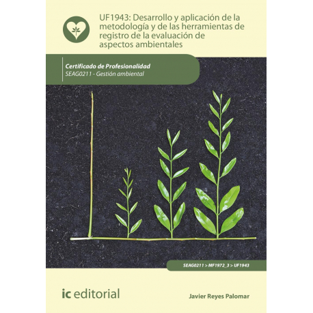 Desarrollo y aplicación de la metodología y de las herramientas de registro de la evaluación de... UF1943 (2ª Ed.)