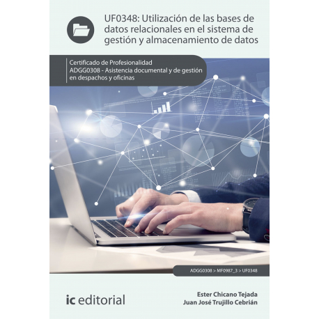 Utilización de las bases de datos relacionales en el sistema de gestión y almacenamiento de datos. ADGG0308