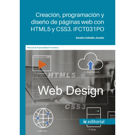 Creación, programación y diseño de páginas web con HTML5 y CSS3. IFCT031PO