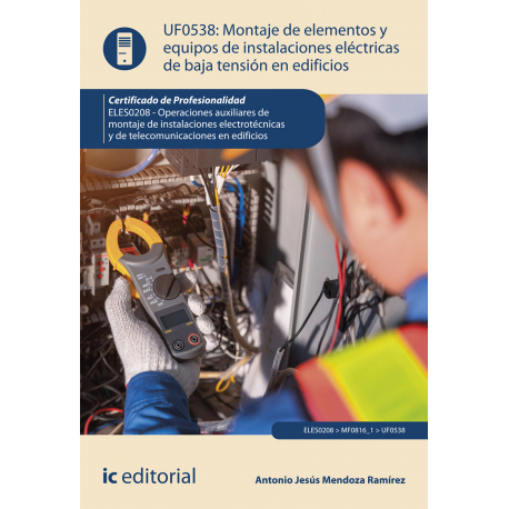 Montaje de elementos y equipos de instalaciones eléctricas de baja tensión en edificios. ELES0208