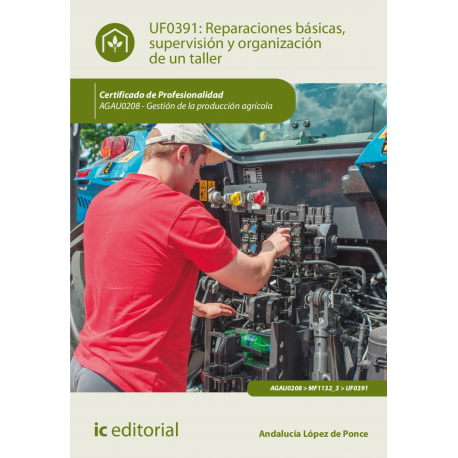 Reparaciones básicas, supervisión y organización de un taller. AGAU0208