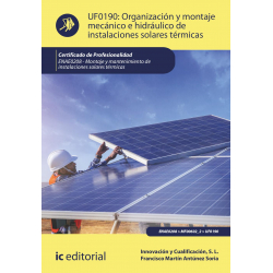 Organización y montaje mecánico e hidráulico de instalaciones solares térmicas UF0190