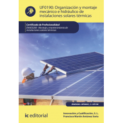 Organización y montaje mecánico e hidráulico de instalaciones solares térmicas. UF0190