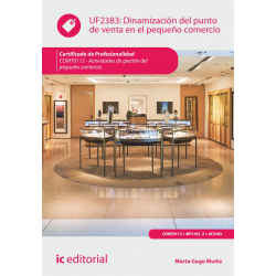 Dinamización del punto de venta en el pequeño comercio UF2383